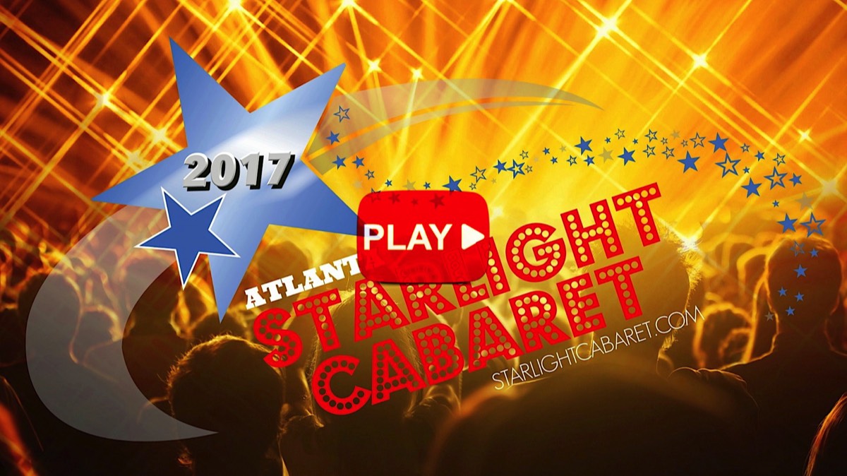 Atlanta Starlight Cabaret Show 2017 Trailer